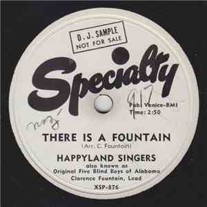 The Happyland Singers - There Is A Fountain / God's Promise