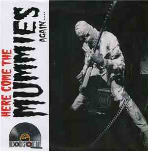 The Mummies - Here Come The Mummies Again...