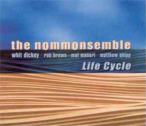 The Nommonsemble - Life Cycle