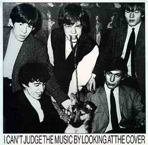 The Rolling Stones - I Can't Judge The Music By Looking At The Cover