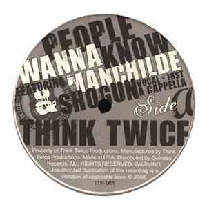 Think Twice  - People Wanna Know