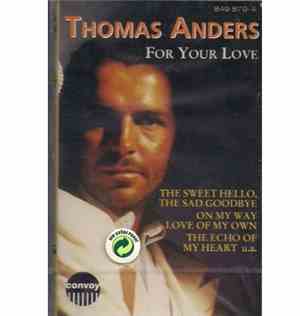 Thomas Anders - For Your Love