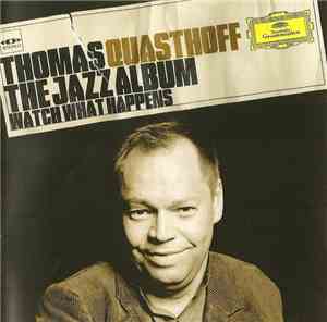 Thomas Quasthoff - The Jazz Album (Watch What Happens)