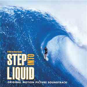 Various - Step Into Liquid (Original Motion Picture Soundtrack) / ステップ・イントゥ ...