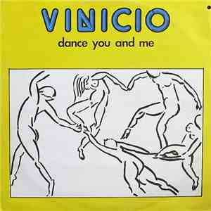 Vinicio - Dance You And Me