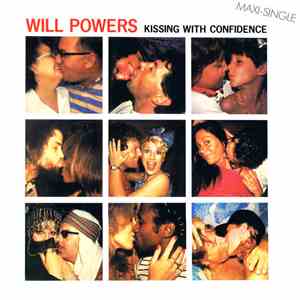 Will Powers - Kissing With Confidence