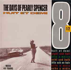 8 1/2 - The Days Of Pearly Spencer