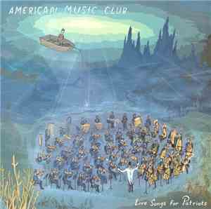 American Music Club - Love Songs For Patriots