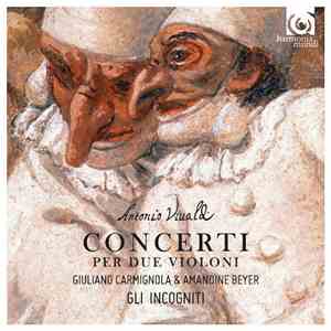 Antonio Vivaldi, Gli Incogniti, Amandine Beyer, Giuliano Carmignola - Conce ...