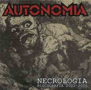 Autonomia - Necrología: Discografía 2002-2006