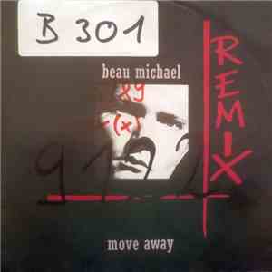 Beau Michael - Move Away - Remix