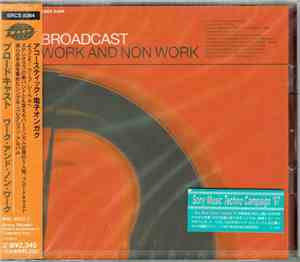 Broadcast - Work And Non Work