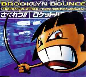 Brooklyn Bounce - Progressive Attack (Theme From Pure Adrenalin)