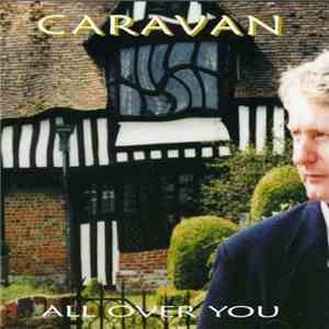 Caravan - All Over You