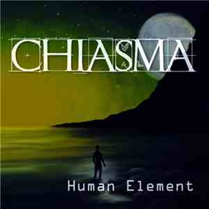 Chiasma - Human Element