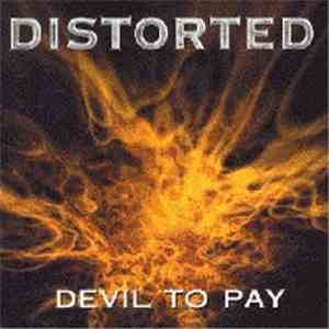 Distorted  - Devil To Pay