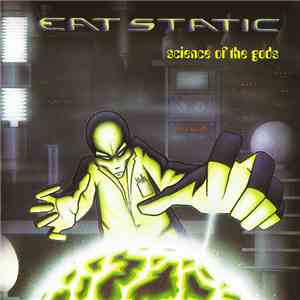 Eat Static - Science Of The Gods