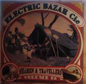 Electric Bazar Cie - Seaman & Travellers Volume II