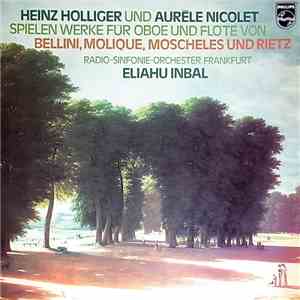 Eliahu Inbal - Heinz Holliger - Aurèle Nicolet - Radio-Sinfonie-Orchester F ...