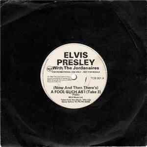 Elvis Presley - (Now And Then There's) A Fool Such As I (Take 3)