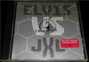 Elvis vs. JXL - A Little Less Conversation
