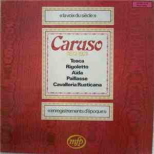 Enrico Caruso - La Voix Du Siècle - Caruso - (1873-1921)