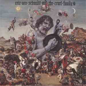 Eric Von Schmidt And The Cruel Family - Eric Von Schmidt And The Cruel Fami ...