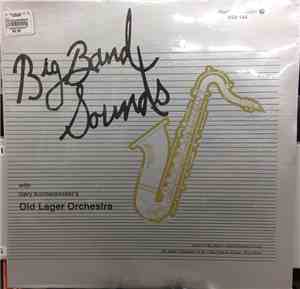 Gary Kuchenbecker's Old Lager Orchestra - Big Band Sounds