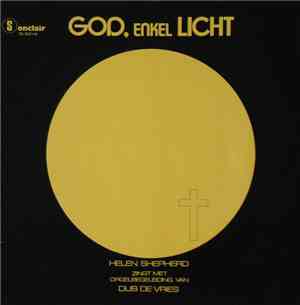 Helen Shepherd Zingt Met Orgelbegeleiding Van Dub de Vries - God, Enkel Lic ...