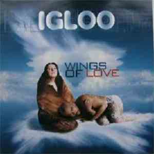 Igloo  - Wings Of Love