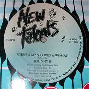 Johnny B  - When A Man Loves A Woman