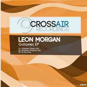 Leon Morgan - Galaxies EP