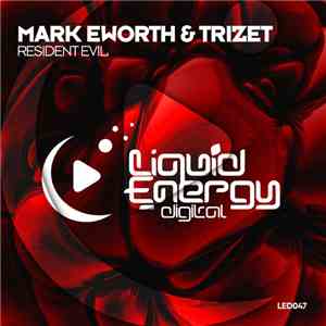 Mark Eworth & Trizet - Resident Evil