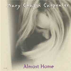 Mary Chapin Carpenter - Almost Home