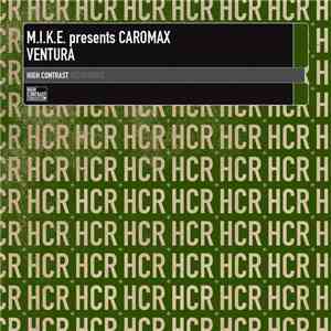 M.I.K.E. Presents Caromax - Ventura
