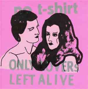 No T-Shirt / Only Lovers Left Alive - Split