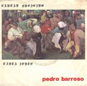 Pedro Barroso - Cantar Brejeiro / Tanta Gente
