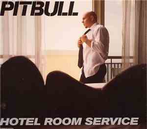 Pitbull - Hotel Room Service