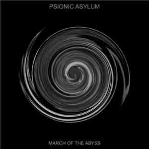 Psionic Asylum - March Of The Abyss