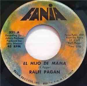 Ralfi Pagan - El Hijo De Mama / Don´Stop Now