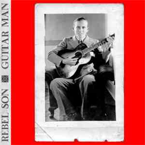 Rebel Son - Guitar Man