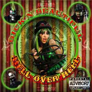 Sick N' Beautiful - Hell Over Hell