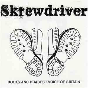 Skrewdriver - Boots And Braces / Voice Of Britain