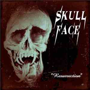 Skull Face - Resurrection