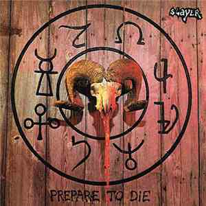 Slayer  - Prepare To Die