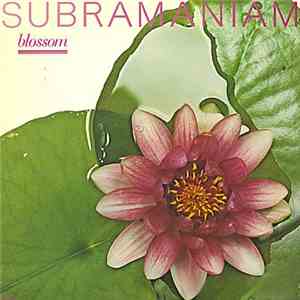 Subramaniam - Blossom