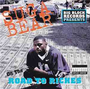 Suga Bear  - On The Road To Riches