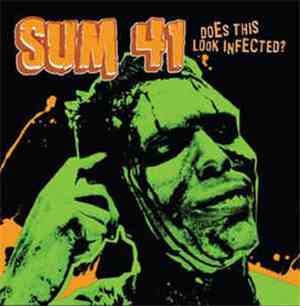 Sum 41 - Does This Look Infected? (Edited Version)