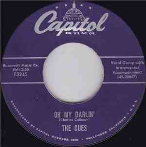 The Cues - Oh My Darlin' / Burn That Candle
