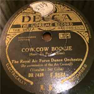 The Royal Air Force Dance Orchestra - Cow-Cow Boogie / Commando Patrol